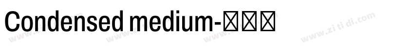Condensed medium字体转换 Condensed medium字体转换